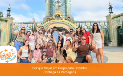 Por que Viajar em Grupo para Orlando? Conheça as Vantagens